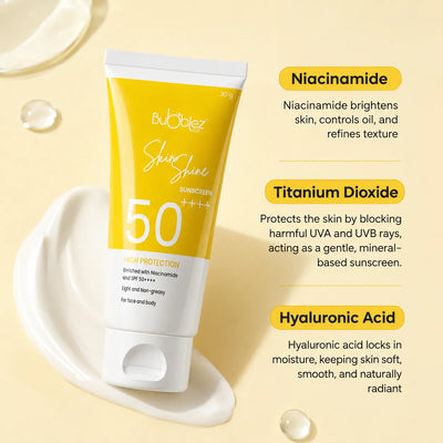 Skin Shine Sunscreen SPF 50++++ | Broad-Spectrum Sunscreen Enriched with Niacinamide and Hyaluronic Acid for Skin Protection & Brightness Bubblez Cosmetics
